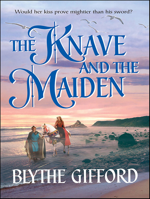 The Knave and the Maiden, Blythe Gifford