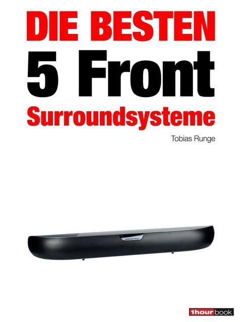 Die besten 5 Front-Surroundsysteme, Tobias Runge, Heinz Köhler
