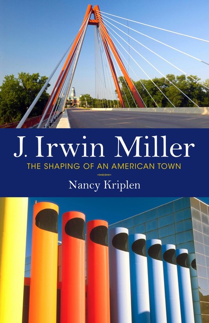 J. Irwin Miller, Nancy Kriplen