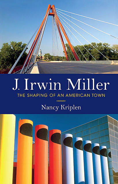 J. Irwin Miller, Nancy Kriplen
