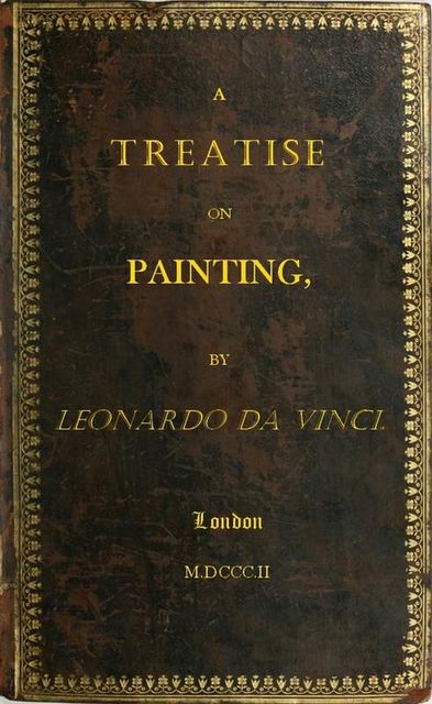 A Treatise on Painting, Leonardo da Vinci