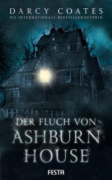 Der Fluch von Ashburn House, Darcy Coates