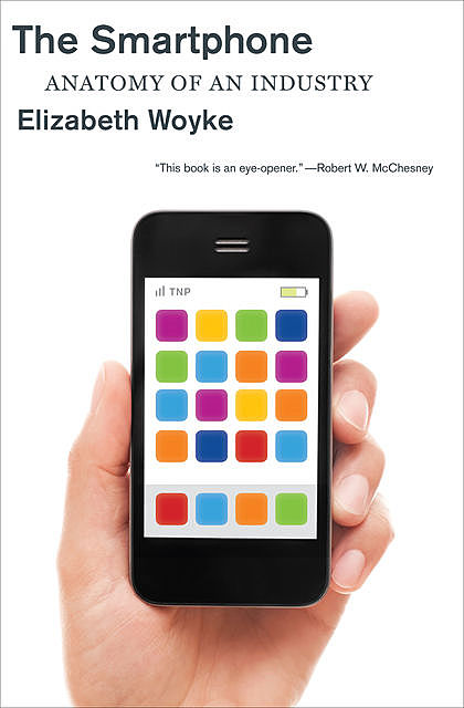 The Smartphone, Elizabeth Woyke
