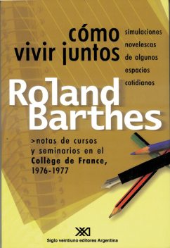 Cómo vivir juntos, Roland Barthes