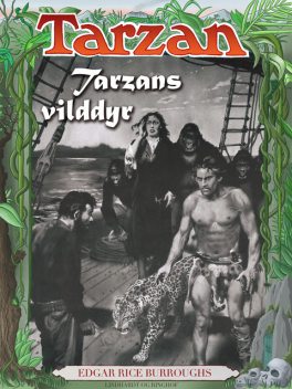 Tarzans vilddyr, Edgar Rice Burroughs