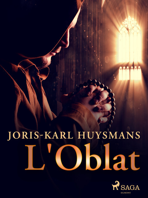 L'Oblat, Joris-Karl Huysmans
