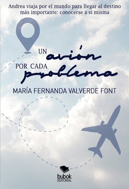 Un avión para cada problema, María Fernanda Valverde Font