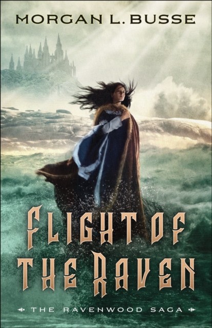 Flight of the Raven, Morgan L. Busse