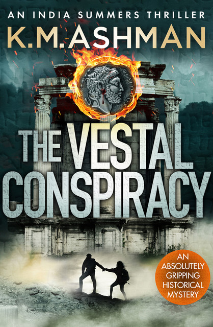 The Vestal Conspiracy, K.M. Ashman