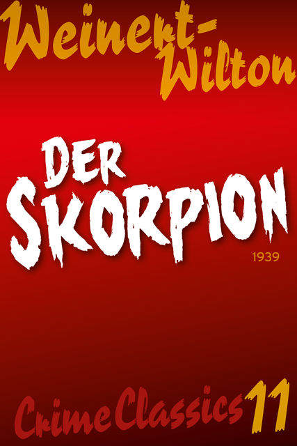 Der Skorpion, Louis Weinert-Wilton