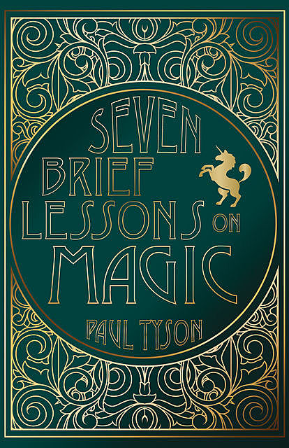 Seven Brief Lessons on Magic, Paul Tyson