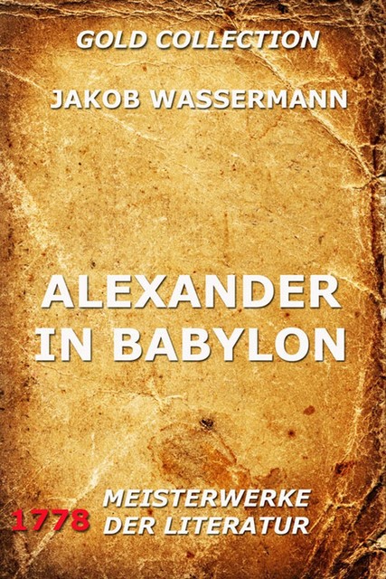 Alexander in Babylon, Jakob Wassermann