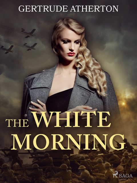 The White Morning, Gertrude Atherton