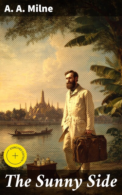The Sunny Side, A.A. Milne