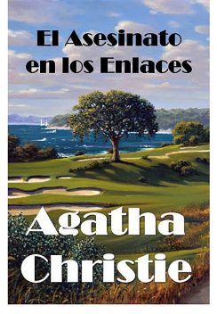 El Asesinato en los Enlaces, Agatha Christie