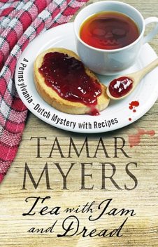 Tea With Jam and Dread, Tamar Myers