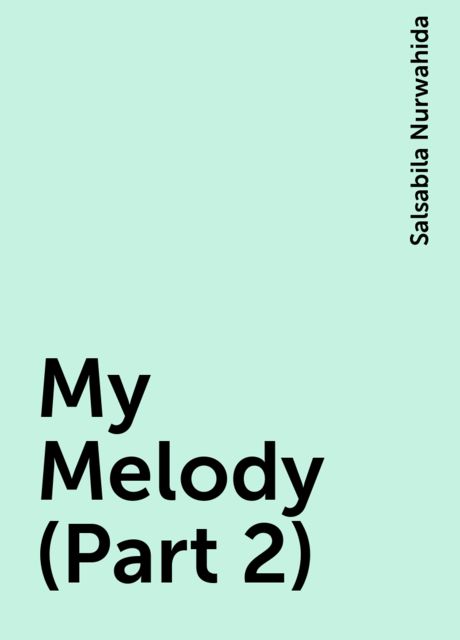 My Melody (Part 2), Salsabila Nurwahida