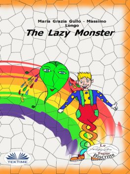 The Lazy Monster, Massimo Longo E Maria Grazia Gullo