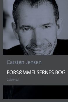 Forsømmelsernes bog, Carsten Jensen