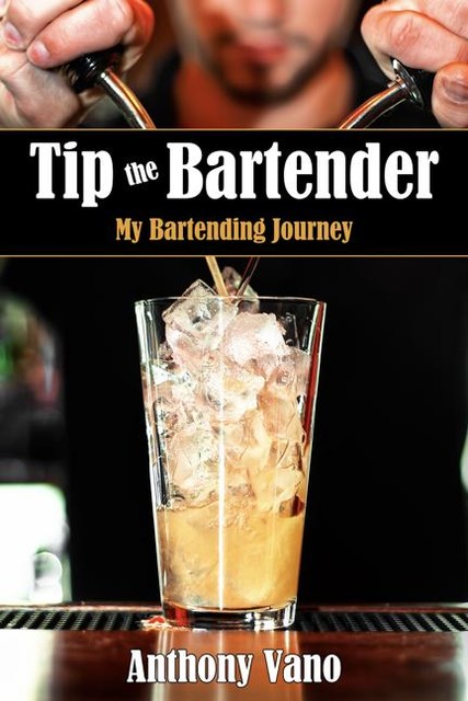 Tip the Bartender, Anthony Vano