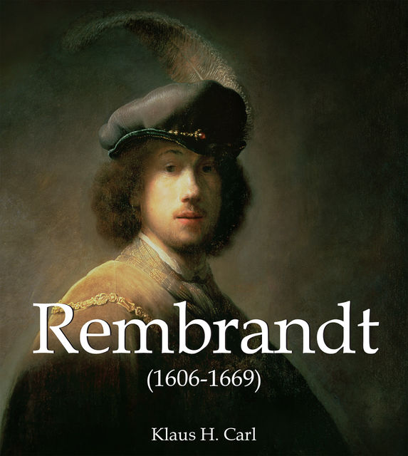 Rembrandt (1606–1669), Carl H. Klaus
