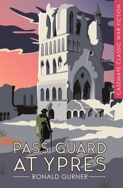 Pass Guard at Ypres, Ronald Gurner