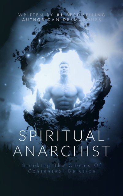 Spiritual Anarchist, Dan Desmarques