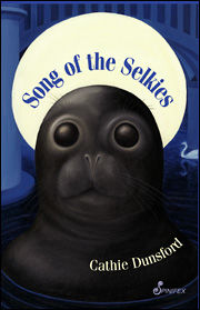 Song of the Selkies, Cathie Dunsford