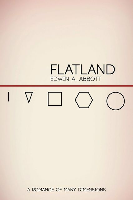 Flatland: A Romance of Many Dimensions, Edwin Abbott