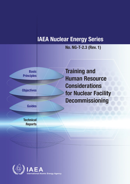 Training and Human Resource Considerations for Nuclear Facility Decommissioning, IAEA