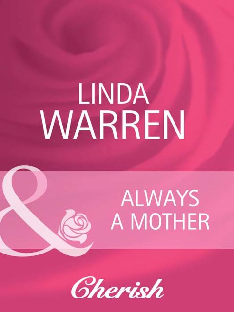 Always a Mother, Linda Warren