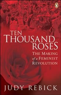 Ten Thousand Roses, Judy Rebick