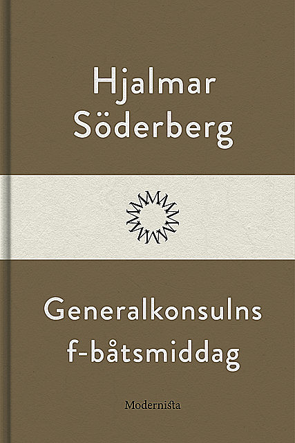 Generalkonsulns F-båtsmiddag, Hjalmar Soderberg