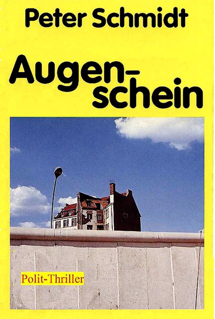 Augenschein, Peter Schmidt
