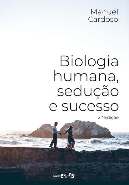 Biologia humana, sedução e sucesso, Manuel Cardoso