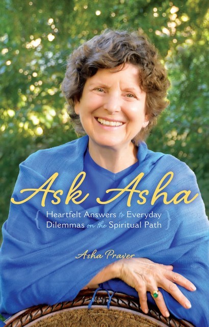 Ask Asha, Asha Praver
