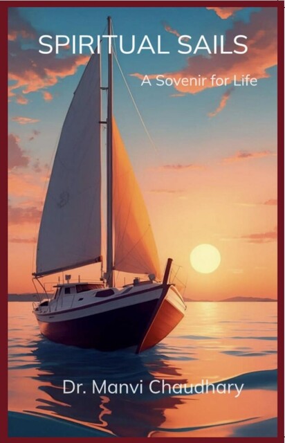 Spiritual Sails, Manvi Chaudhary