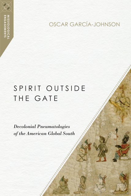 Spirit Outside the Gate, Oscar Garcia-Johnson