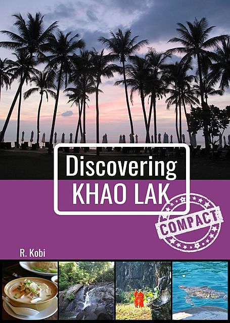 Discovering Khao Lak – Compact, R. Kobi
