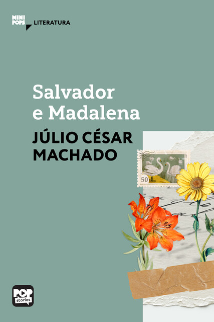 Salvador e Madalena, Júlio César Machado