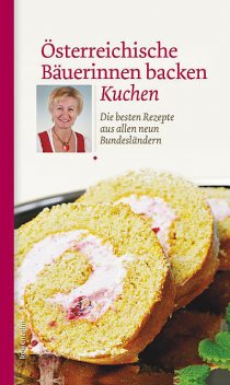 Österreichische Bäuerinnen backen Kuchen, Österreichische Bäuerinnen