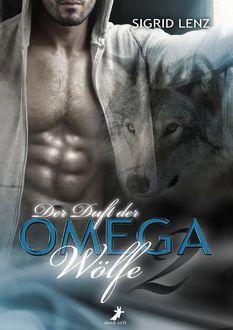 Der Duft der Omega-Wölfe 2, Sigrid Lenz