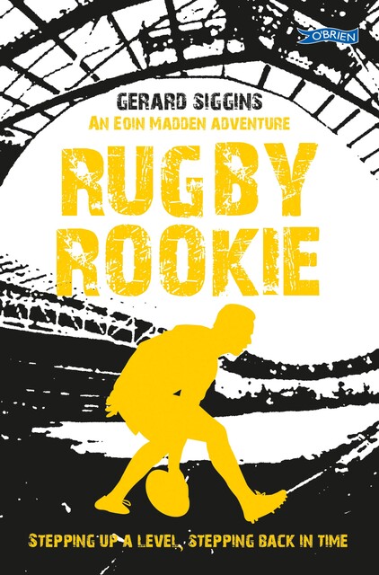 Rugby Rookie, Gerard Siggins