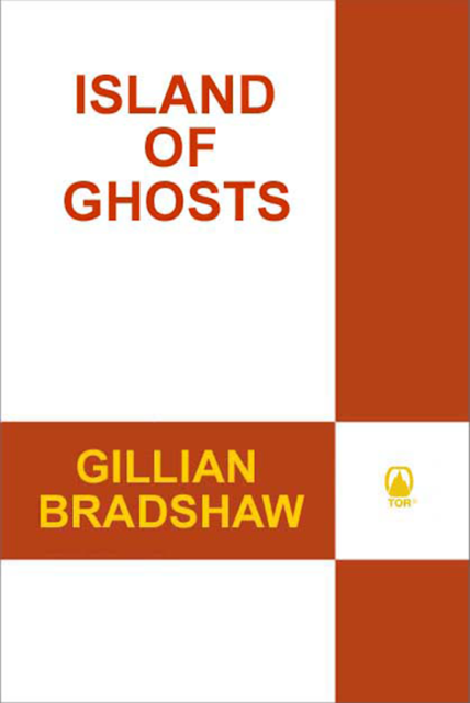 Island of Ghosts, Gillian Bradshaw
