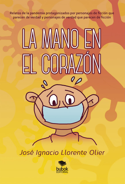 La mano en el corazón, José Ignacio Llorente Olier