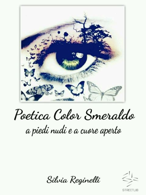 Poetica Color Smeraldo, Silvia Reginelli