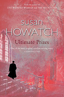 Ultimate Prizes, Susan Howatch