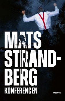 Konferencen, Mats Strandberg