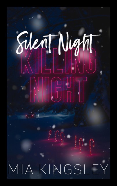 Silent Night, Killing Night, Mia Kingsley