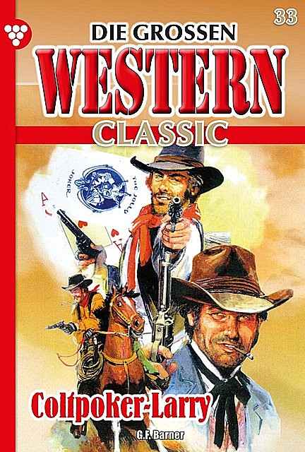 Die großen Western Classic 33 – Western, G.F. Barner